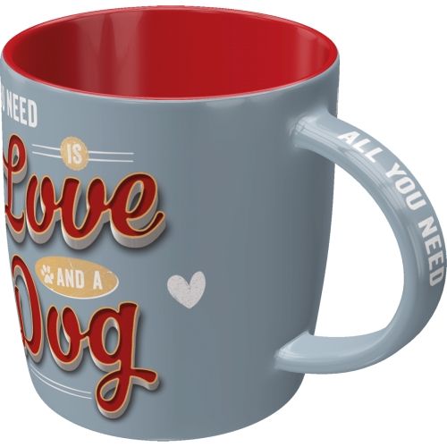 "All You Need is Love And A Dog" Ceramic Coffee Mug